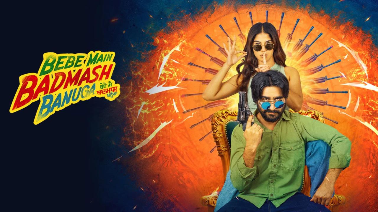 فيلم Bebe Main Badmash Banuga 2026 مترجم  HD