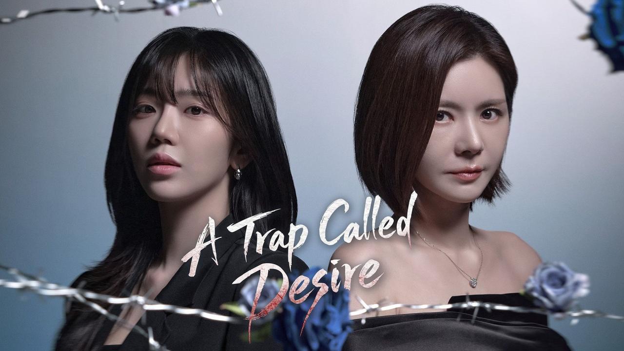 مسلسل A Trap Called Desire الحلقة 30 الثلاثون مترجمة HD